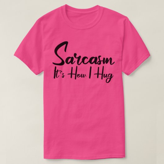 私が抱擁する方法2 Tシャツ (デザイン正面)