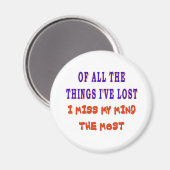 私が持っているすべてのものの失った中で マグネット (正面/裏面)