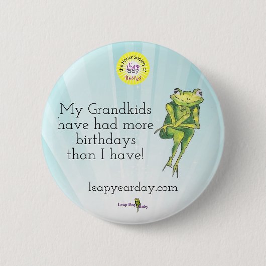私が持っているより私の孫により多くの誕生日がありました 缶バッジ (正面)
