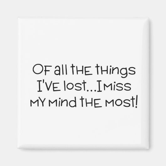 私が持っている事の失った中で最も恋しく思心が持っている マグネット (正面)