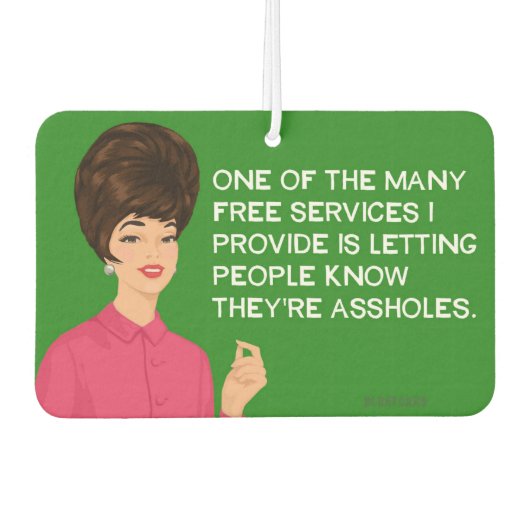 私が提供する多くの無料サービスの1つ…- おもしろい カーエアーフレッシュナー (正面)