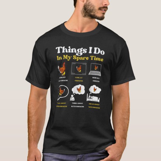 私が暇な時に行うことチキンファーム2 Tシャツ (正面)