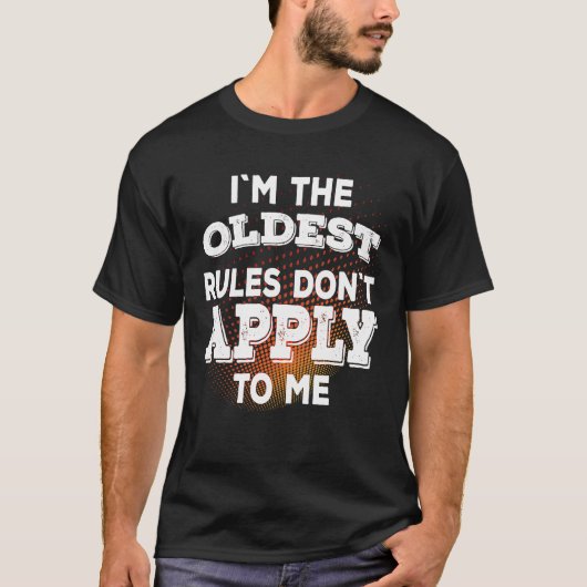 私が最も古いルールに当てはまらない Tシャツ (正面)