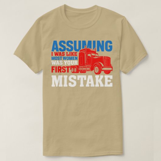 私が最も多くの女性のように仮定してあなたの最初の霧 Tシャツ (デザイン正面)