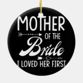 私が最初に彼女を愛した花嫁の母結婚した セラミックオーナメント (裏面)