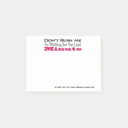私が最後の瞬間を待っている私を急ぐな ポストイット (正面)
