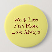 私が最高の受信した魚釣りアドバイスボタン 缶バッジ (正面)