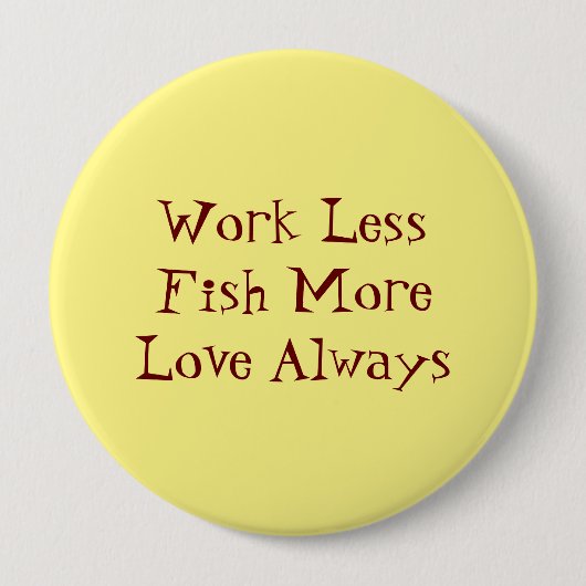 私が最高の受信した魚釣りアドバイスボタン 缶バッジ (正面)