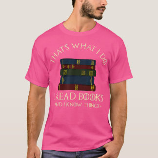 私が本を書いて読いることは分かってる Tシャツ