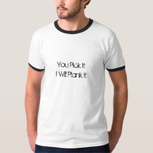 私が板それそれを選びます Tシャツ (正面)