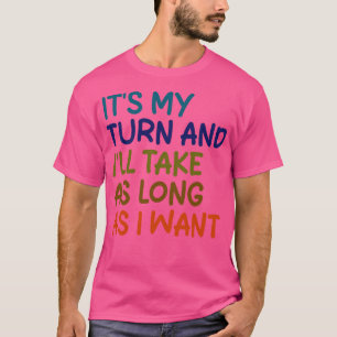 私が欲しいかぎり私の番と病気は Tシャツ
