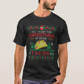 私が欲しいのはタコス・クリスマスパジャマ・メキシコ料理だけだ Tシャツ (正面)