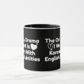 私が欲しいのは韓国人で英語のSubsを持つドラマだけだ マグカップ (中央)