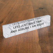 私が正しいオフィスおもしろいギフトだと仮定 デスクネームプレート (側面)