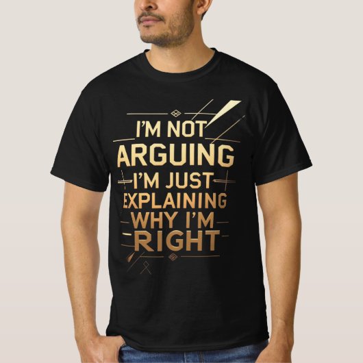 私が正しい理由を説明しているだけ Tシャツ (正面)