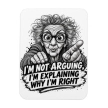 私が正しい理由を説明しているの。議論しているのではないわ!