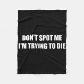 私が死にようとしている場所を見つけないで フリースブランケット (正面)