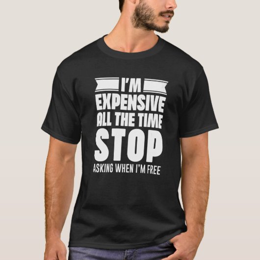 私が死ぬとはストップ頼常に高い Tシャツ (正面)