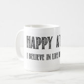 私が死の前に生命に信じる幸せな無神論者 コーヒーマグカップ (正面左)