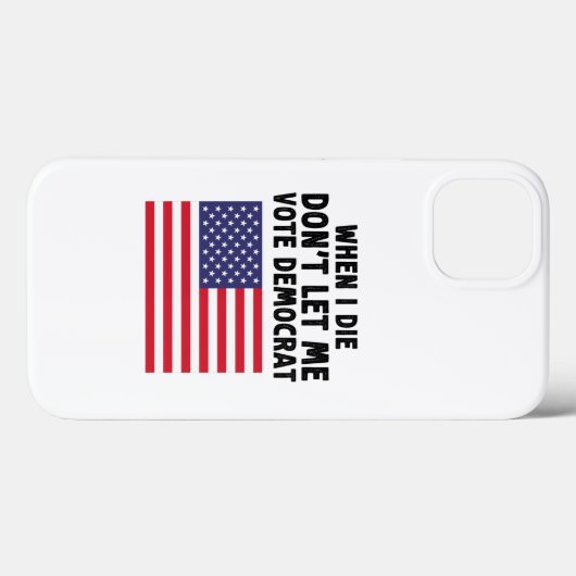 私が死んだとき私は民主党の贈り物を投票させない Case-Mate iPhoneケース (裏面 (横))