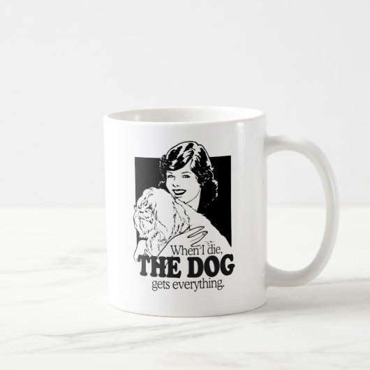 私が死んだら全財産を犬に遺します コーヒーマグカップ (右)