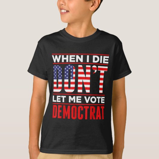 私が死んだら民主党に投票させないで Tシャツ (正面)