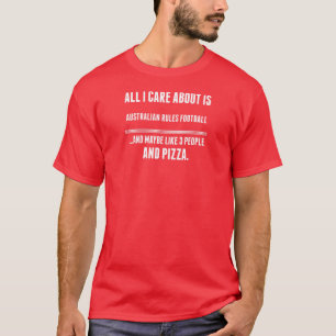 私が気にするすべては約オーストラリア人の規則のフットボールSporです Tシャツ