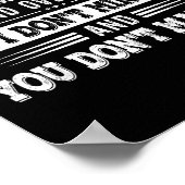 私が気に入らないなら、それは精神が物質を ポスター (角)