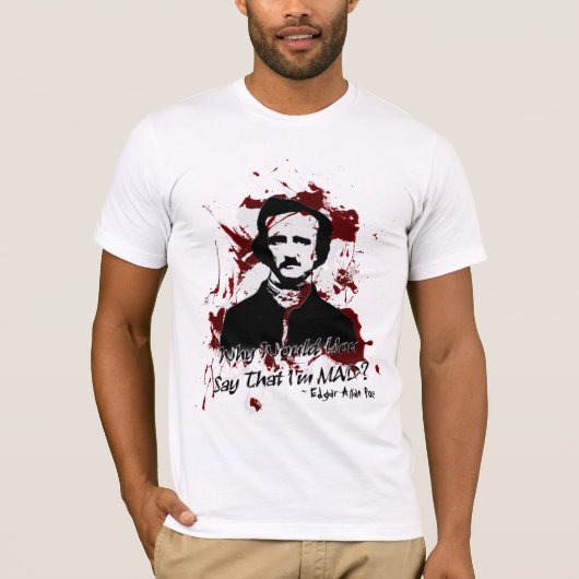 私が気違いであるとなぜ言いますか。 Tシャツ (正面)