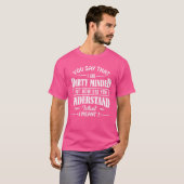私が汚いと言ったけど、どうやって分かったの Tシャツ (正面フル)