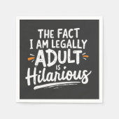 私が法的に大人であるという事実は笑わされる、 スタンダードカクテルナプキン (正面)