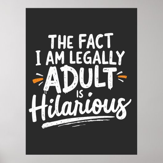 私が法的に大人であるという事実は笑わされる、 ポスター (正面)