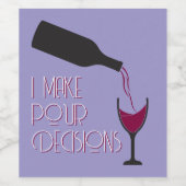 私が注おもしろいぐ決定をコミカルに行うワイン ワインラベル (シングルラベル)