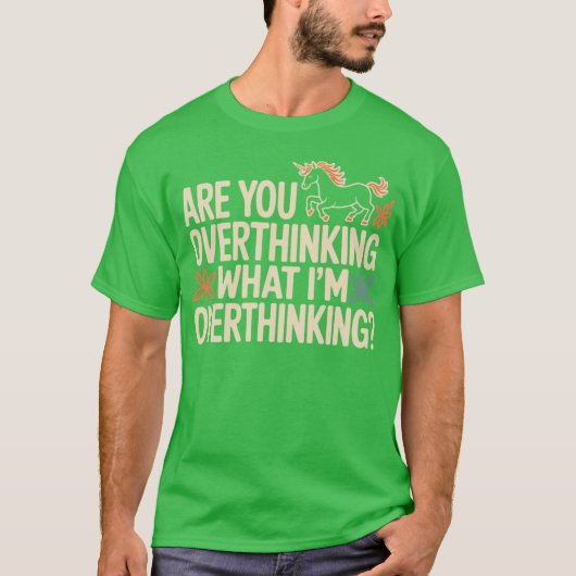 私が深読みしすぎていることをあなたが深読みしすぎている馬 Tシャツ (正面)