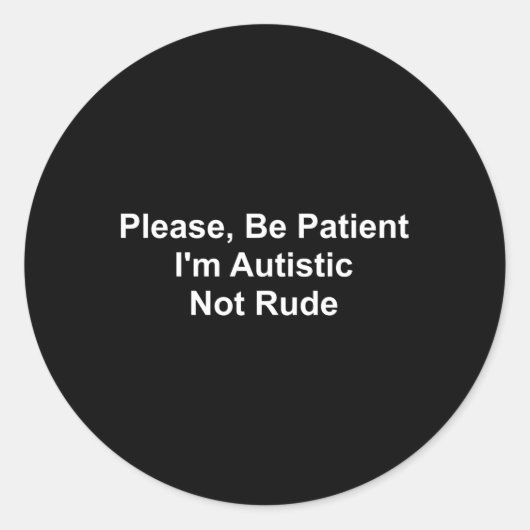 私が無作法ではない自閉症に耐えて下さい ラウンドシール (正面)