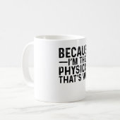 私が物理学者だから コーヒーマグカップ (正面左)