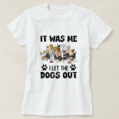 私が犬たちをおもしろい犬恋人の所有者から外した Tシャツ (デザイン正面)