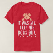 私が犬たちをノベルティから外したおもしろい Tシャツ (デザイン正面)