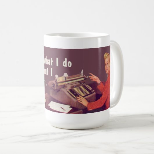 私が生活のためにすることを、憎みますそれを知らないで下さい コーヒーマグカップ (正面右)