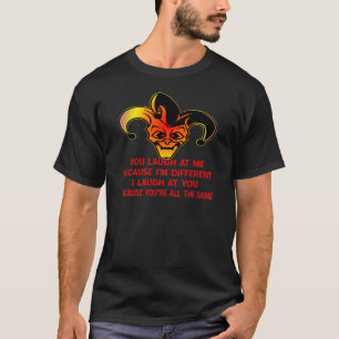 私が異なっている私嘲笑するYをので私を嘲笑します Tシャツ