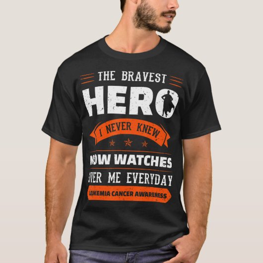 私が白血病がん戦争を知らなかった最も勇敢な英雄 Tシャツ (正面)