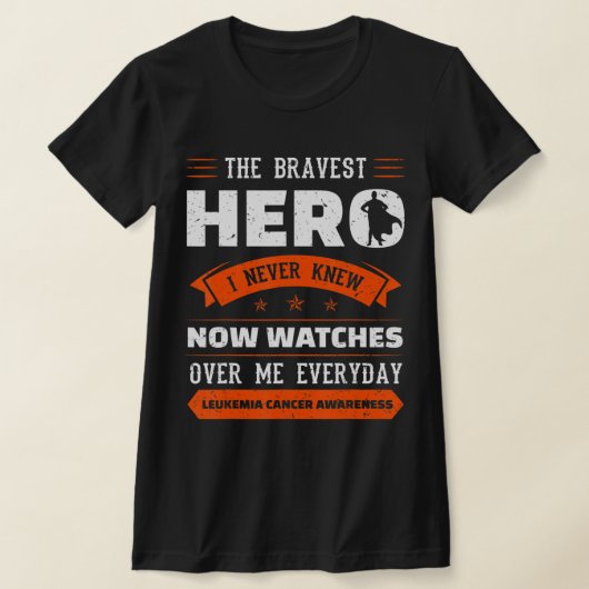 私が白血病がん戦争を知らなかった最も勇敢な英雄 Tシャツ (レイダウン)