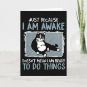 私が目を覚ましているからといって猫が怠け者になるわけではない カード (正面)