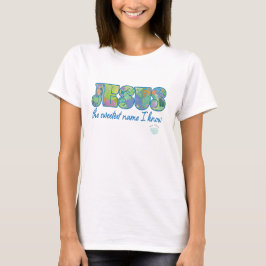 私が知っている中で最も甘美な名前、イエス Tシャツ