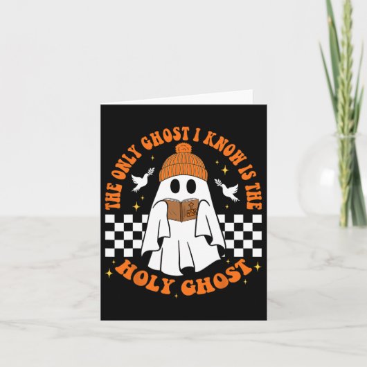 私が知っている唯一の幽霊は聖なる幽霊ハロウィーン カード (正面)