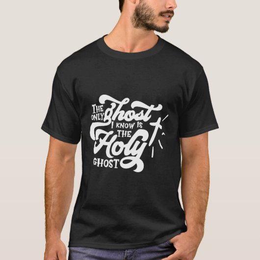 私が知っている唯一の幽霊は聖なる幽霊 Tシャツ (正面)