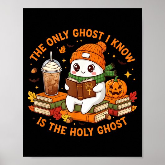 私が知っている唯一の幽霊は聖霊です - キリスト教のハロウィン ポスター (正面)