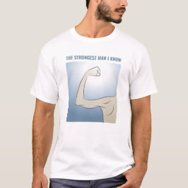 私が知っている最も強い男 Tシャツ