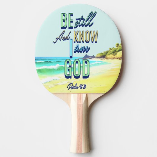私が神である事を知りなさい詩篇46:10 卓球ラケット (正面)
