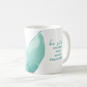 私が神である事を知り続けなさい詩篇46:10ティール(緑がかった色) コーヒーマグカップ (正面右)